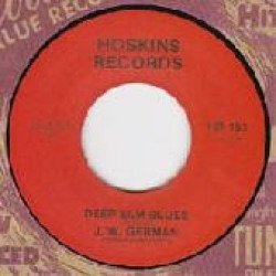 J W German - Deep Elm Blues / Milkcow Blues